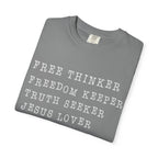 Patriot Text Tee - "Free Thinker, Freedom Keeper, Truth Seeker, Jesus Lover"