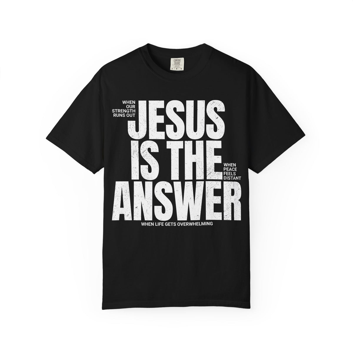 Jesus Is The Answer Distressed T-Shirt — Faith-Based Christian Tee