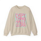 "Everything Hallelujah" Graphic Sweatshirt