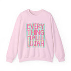 "Everything Hallelujah" Graphic Sweatshirt