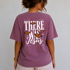 There Was Jesus Butterfly Christian T-Shirt