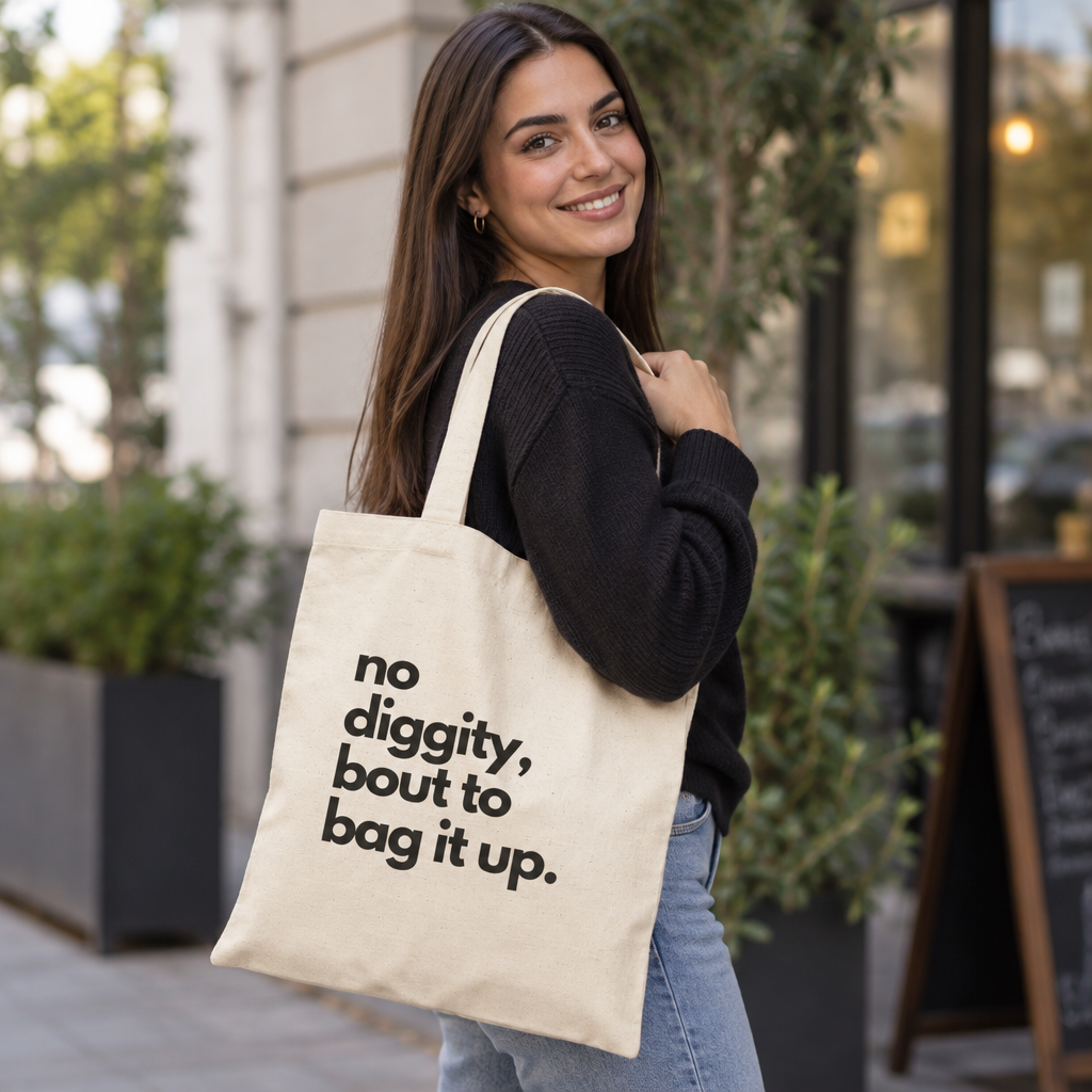No Diggity, ’Bout to Bag It Up Canvas Tote Bag