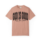 God Is Good All the Time Christian Faith T-Shirt
