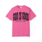 God Is Good All the Time Christian Faith T-Shirt